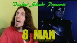 8 Man Review by Decker Shado [upl. by Old]