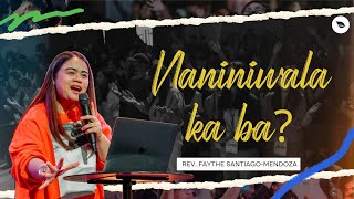 NANINIWALA KA BA  REV FAYTHE SANTIAGOMENDOZA [upl. by Peterson]