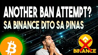 BINANCE POSSIBLENG MA BAN SA PINAS BITCOIN AABOT DAW NG 100K BY THE END OF 2024 CRYPTO NEWS [upl. by Wesla]