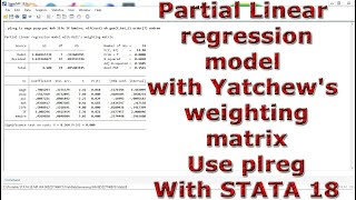 Partial Linear regression model with Yatchews weighting matrix Use plreg With STATA 18 [upl. by Aicertap598]