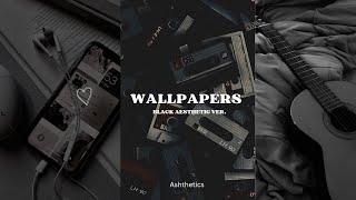 40 aesthetic wallpapers for your phone ♡  Black ver Ashthetics [upl. by Kaule391]