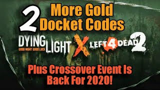 Dying Light 2 More Gold Docket Codes And Left 4 Dead 2 Event October 2020 EXPIRED [upl. by Zicarelli]