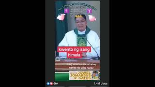 Kuwento ng isang himala by Reverend Father Jowel Jomarsus P Gatus CTTO [upl. by Melia]