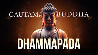 Dhammapada Los proverbios de Buda  Gautama Buddha  Filosofía Budista Audiolibro completo [upl. by Natehc]