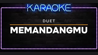 DJ KARAOKE MEMANDANGMU DUET IKKE NURJANAH [upl. by Ikairik]