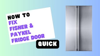 Fisher amp Paykel Fridge Door Alignment Quick Guide [upl. by Astor]