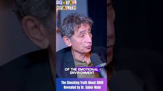 Dont Miss These MindBlowing Revelations on ADHD by Dr Gabor Mate [upl. by Alurta]