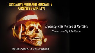 The Creative Mind and Mortality Artists amp Anxiety Engaging with Themes of Mortality [upl. by Aimehs]