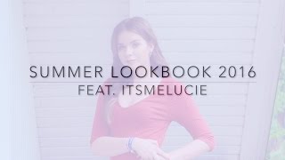 SUMMER LOOKBOOK feat ItsmeLucie [upl. by Ojillib]