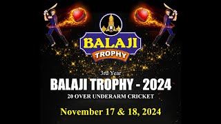 BALAJI TROPHY 2024 20 OVER UNDER ARM CRICKET [upl. by Lenora]