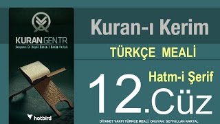 Türkçe Kurani Kerim Meali 12 Cüz Diyanet işleri vakfı meali Hatim Kurangentr [upl. by Georgetta]