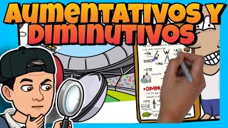 😱 AUMENTATIVOS y DIMINUTIVOS ► para NIÑOS en ESPAÑOL [upl. by Levana847]