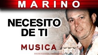 Marino  Necesito De Ti musica [upl. by Bradski239]