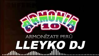 Mix Armonía 10  Las Mas Sonadas  Corta Venas  Lleyko Dj [upl. by Ijuy]