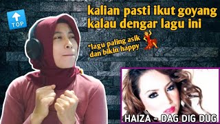 HAIZA  DAG DIG DUG  🇮🇩 REACTION [upl. by Dagmar]