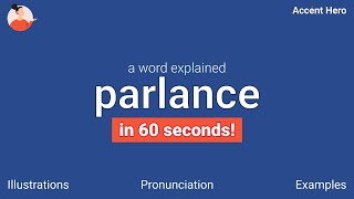 PARLANCE  Meaning and Pronunciation [upl. by Winograd]