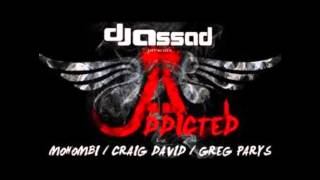 DJ Assad  Addicted ft Mohombi Craig David amp Greg Parys OFFICIAL AUDIO [upl. by Ytnom745]