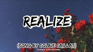 Realize Lyrics Song by Colbie Caillat [upl. by Ennylhsa446]