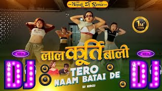 Lal Kurti Bali Tero Naam Batai De Dj  Chakra Bam  Nepali Dj Song 2080  Mix By Dj Niroj [upl. by Socram]