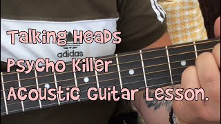 Talking HeadsPsycho KillerAcoustic Guitar Lesson [upl. by Eciram]