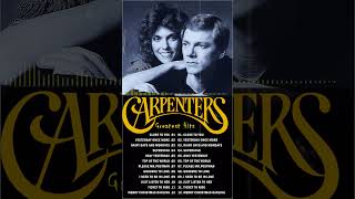 The Carpenter Songs  Best Songs of The Carpenter  Carpenters Greatest Hits Collection Full Album [upl. by Ahsemrac]