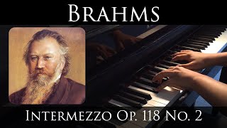 Brahms  Intermezzo in A major Op 118 No 2 [upl. by Anirroc]