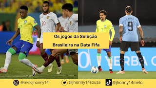 282  Os jogos da Seleção Brasileira na Data Fifa [upl. by Asillem54]