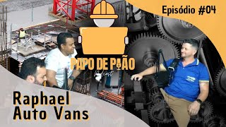 Raphael  Auto Vans  Papo de Peão 04 [upl. by Markman345]