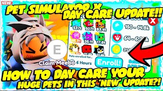 NEW DAYCARE VALENTINES FINAL UPDATE ❤️ IS HERE HOW TO DAY CARE YOUR HUGE PETS in PET SIMULATOR X [upl. by Varini616]