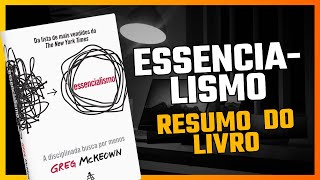 ESSENCIALISMO  RESUMO DO LIVRO  Greg McKeown  AUDIOBOOK [upl. by Kruger]