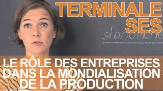 Le rôle des entreprises dans la mondialisation de la production  SES  Terminale  Les Bons Profs [upl. by Mary]