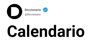 Calendario Significado En Español [upl. by Zeni286]