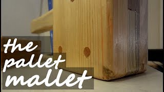 The pallet Mallet  Joiners Mallet from scrap pine pallet [upl. by Ardnak]