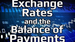 Balance of Payments  Exchange Rates amp the Balance of Payments 44  Principles of Macroeconomics [upl. by Venetis]