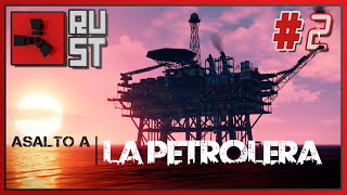 RUST  Asalto a la petrolera y locuras con Ricoy y Agus EP 2 [upl. by Edya625]