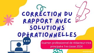 Correction du rapport avec propositions  examen pro rédacteur principal de 1re classe RP1 2024 [upl. by Vallie478]