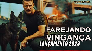 O FILME DE AÇÃO FAREJANDO VINGANÇA LANÇAMENTO  2023 E INCRÍVEL [upl. by Eldredge]