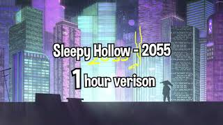 Sleepy Hollow  2055  1 Hour Version [upl. by Evol]