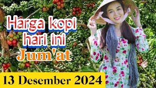 Harga kopi hari ini Jumat 13 Desember 2024 [upl. by Sachsse878]