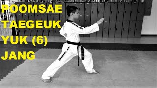 Taekwondo TAEGEUK 6 JANG YUK POOMSAE KUKKIWON WORLD WT TUTORIAL by LIMA ACADEMY LOS ANGELES USA [upl. by Navek]