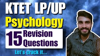 KTET ALL CATEGORIES LP UP EXAM PSYCHOLOGY IMPORTANT REVISION QUESTIONSLets crack it [upl. by Delinda]