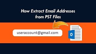 How do I Extract Email Addresses from PST Files [upl. by Salman]