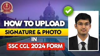 How to upload photo and signature in SSC CGL 2024 ssccgl2024 [upl. by Grubb]