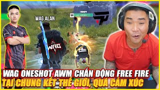 WAG ALAN ONESHOT AWM CHẤN ĐỘNG FREE FIRE TẠI VÒNG BẢNG CHUNG KẾT THẾ GIỚI  KINH ĐIỀN QUÁ CẢM XÚC [upl. by Aizan509]