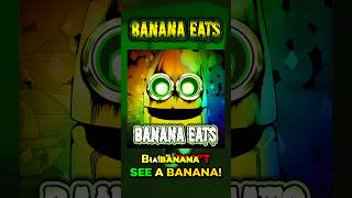 Banana Eats But I CAN’T SEE A BANANA [upl. by Ayna]