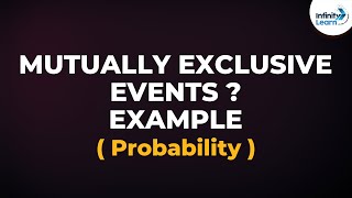 Probability  Mutually Exclusive Events  Example  Dont Memorise [upl. by Ashlie313]