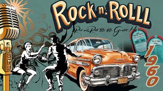 Rock and Roll Music From The 50s amp 60s 🔥 Classic Rock and Roll Playlist 50s amp 60s 🔥 Back to 50s 60s [upl. by Shalne718]