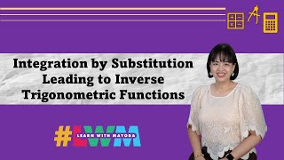 Tagalog Integration by Substitution Leading to Inverse Trigonometric Functions [upl. by Volin]