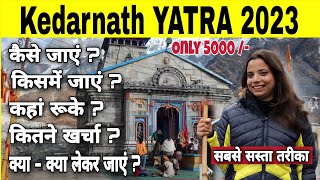 Kedarnath Yatra 2024  kedarnath Budget trip  Kedarnath Yatra Complete Information [upl. by Waylon]