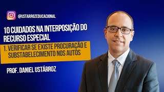 Dica 1 Interposição do Recurso Especial Verificar se existe procuração nos autos Súmula 115STJ [upl. by Atsira]